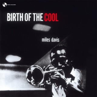 Davis Miles - BIRTH OF THE COOL